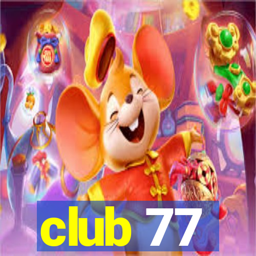 club 77